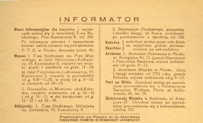 Informator miejski
Z publikacji "Poznaj swój kraj" - Płock Zwiedzajcie prastary gród mazowiecki

lata 30-ste
Słowa kluczowe: reklama